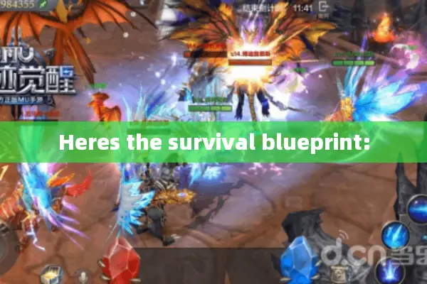 Heres the survival blueprint: