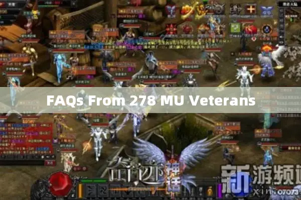 FAQs From 278 MU Veterans